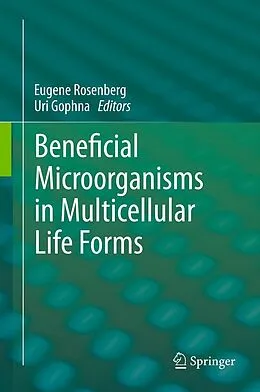 E-Book (pdf) Beneficial Microorganisms in Multicellular Life Forms von Eugene Rosenberg, Uri Gophna