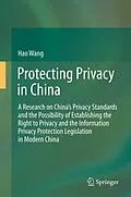 E-Book (pdf) Protecting Privacy in China von Hao Wang