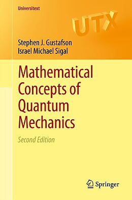 E-Book (pdf) Mathematical Concepts of Quantum Mechanics von Stephen J. Gustafson, Israel Michael Sigal