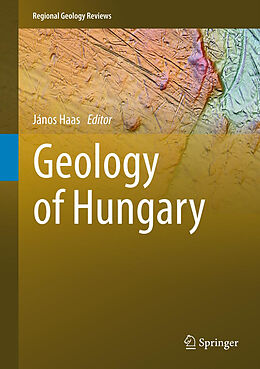 Fester Einband Geology of Hungary von 