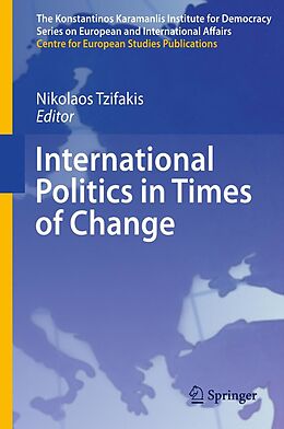 eBook (pdf) International Politics in Times of Change de Nikolaos Tzifakis