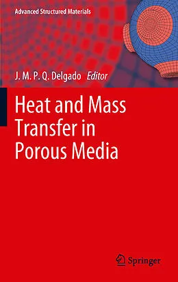 E-Book (pdf) Heat and Mass Transfer in Porous Media von J.M.P.Q. Delgado