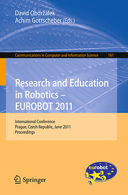 Couverture cartonnée Research and Education in Robotics - EUROBOT 2011 de 
