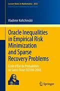 E-Book (pdf) Oracle Inequalities in Empirical Risk Minimization and Sparse Recovery Problems von Vladimir Koltchinskii