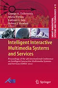 E-Book (pdf) Intelligent Interactive Multimedia Systems and Services von George A. Tsihrintzis, Maria Virvou, Lakhmi C. Jain