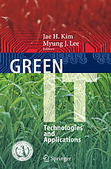 E-Book (pdf) Green IT: Technologies and Applications von Jae H. Kim, Myung J. Lee