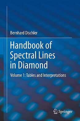 Livre Relié Handbook of Spectral Lines in Diamond de Bernhard Dischler