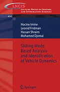 E-Book (pdf) Sliding Mode Based Analysis and Identification of Vehicle Dynamics von Hocine Imine, Leonid Fridman, Hassan Shraim