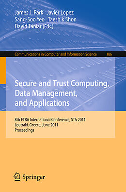 Couverture cartonnée Secure and Trust Computing, Data Management, and Applications de 
