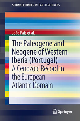 Couverture cartonnée The Paleogene and Neogene of Western Iberia (Portugal) de João Pais