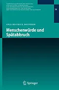 E-Book (pdf) Menschenwürde und Spätabbruch von Anja Beatrice Dolderer