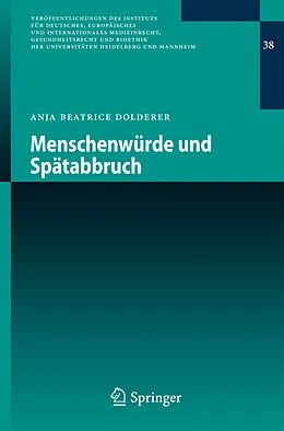 E-Book (pdf) Menschenwürde und Spätabbruch von Anja Beatrice Dolderer