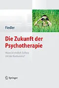 E-Book (pdf) Die Zukunft der Psychotherapie von Peter Fiedler