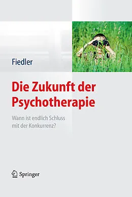 E-Book (pdf) Die Zukunft der Psychotherapie von Peter Fiedler