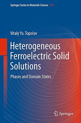 E-Book (pdf) Heterogeneous Ferroelectric Solid Solutions von Vitaly Topolov