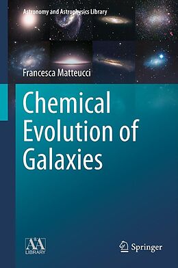 E-Book (pdf) Chemical Evolution of Galaxies von Francesca Matteucci