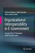 E-Book (pdf) Organizational Interoperability in E-Government von Herbert Kubicek, Ralf Cimander, Hans Jochen Scholl