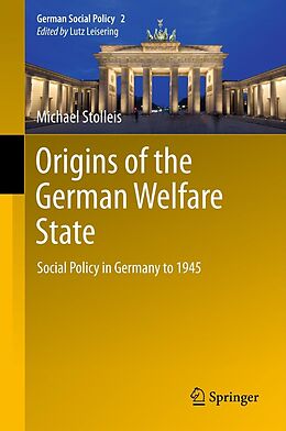 E-Book (pdf) Origins of the German Welfare State von Michael Stolleis