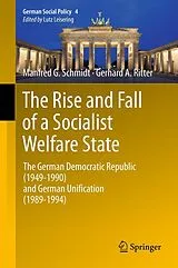Fester Einband The Rise and Fall of a Socialist Welfare State von Manfred G. Schmidt, Gerhard A. Ritter