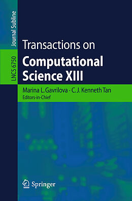 Kartonierter Einband Transactions on Computational Science XIII von Marina Gavrilova, C. J. Kenneth Tan