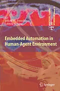 E-Book (pdf) Embedded Automation in Human-Agent Environment von Jeff Tweedale, Lakhmi C. Jain