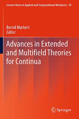 E-Book (pdf) Advances in Extended and Multifield Theories for Continua von Bernd Markert
