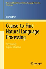 E-Book (pdf) Coarse-to-Fine Natural Language Processing von Slav Petrov
