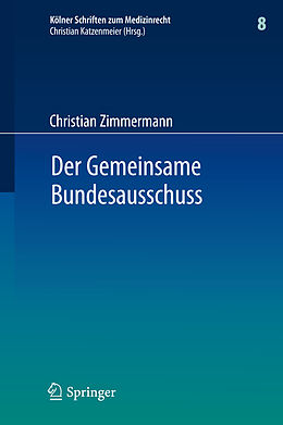 Fester Einband Der Gemeinsame Bundesausschuss von Christian Zimmermann