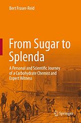 E-Book (pdf) From Sugar to Splenda von Bert Fraser-Reid
