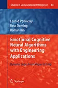 E-Book (pdf) Emotional Cognitive Neural Algorithms with Engineering Applications von Leonid Perlovsky, Ross Deming, Roman Ilin
