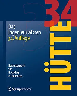 E-Book (pdf) HÜTTE - Das Ingenieurwissen von Horst Czichos, Akademischer Verein Hütte e.V., Manfred Hennecke