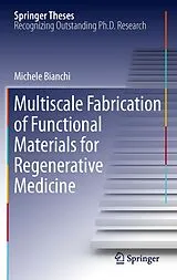 Fester Einband Multiscale Fabrication of Functional Materials for Regenerative Medicine von Michele Bianchi