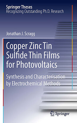 E-Book (pdf) Copper Zinc Tin Sulfide Thin Films for Photovoltaics von Jonathan J. Scragg