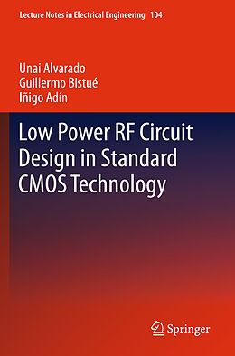 Livre Relié Low Power RF Circuit Design in Standard CMOS Technology de Unai Alvarado, Guillermo Bistué, Iñigo Adín