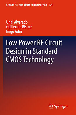 eBook (pdf) Low Power RF Circuit Design in Standard CMOS Technology de Unai Alvarado, Guillermo Bistué, Iñigo Adín