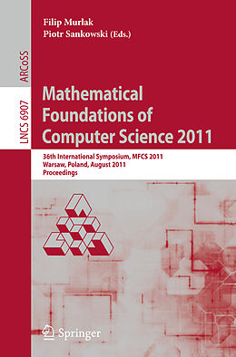 Kartonierter Einband Mathematical Foundations of Computer Science 2011 von 