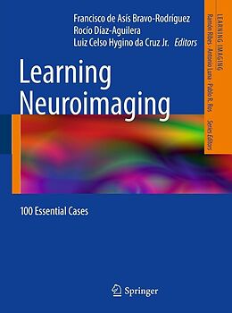E-Book (pdf) Learning Neuroimaging von Francisco de Asís Bravo-Rodríguez, Rocío Diaz-Aguilera, L. Celso Hygino Cruz Jr