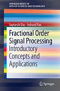 E-Book (pdf) Fractional Order Signal Processing von Saptarshi Das, Indranil Pan