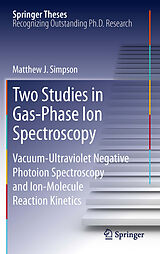 eBook (pdf) Two Studies in Gas-Phase Ion Spectroscopy de Matthew J. Simpson