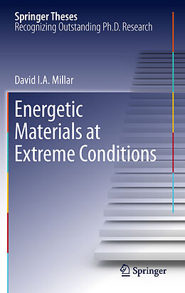 Fester Einband Energetic Materials at Extreme Conditions von David I. A. Millar