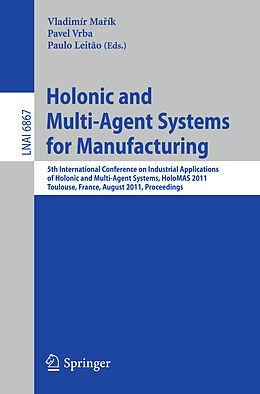 Kartonierter Einband Holonic and Multi-Agent Systems for Manufacturing von 