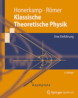 Kartonierter Einband Klassische Theoretische Physik von Josef Honerkamp, Hartmann Römer