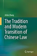 E-Book (pdf) The Tradition and Modern Transition of Chinese Law von Jinfan Zhang