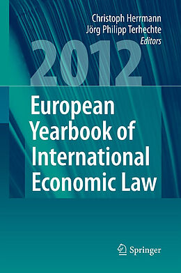 Fester Einband European Yearbook of International Economic Law 2012 von 