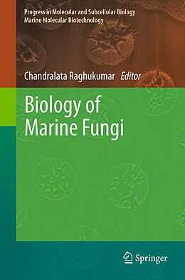 Livre Relié Biology of Marine Fungi de 