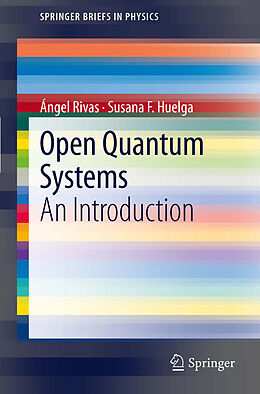 eBook (pdf) Open Quantum Systems de Ángel Rivas, Susana F. Huelga