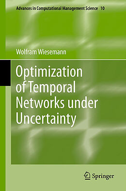 Livre Relié Optimization of Temporal Networks under Uncertainty de Wolfram Wiesemann