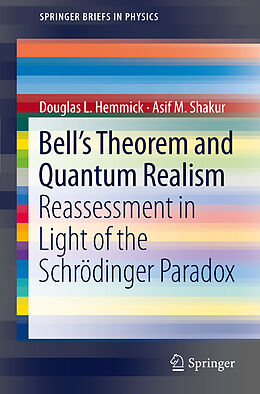 Couverture cartonnée Bell's Theorem and Quantum Realism de Asif M. Shakur, Douglas L. Hemmick