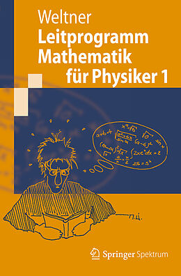 Kartonierter Einband Leitprogramm Mathematik für Physiker 1 von Klaus Weltner