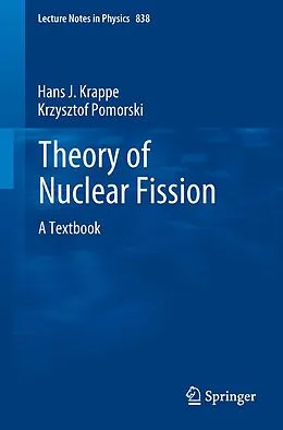 E-Book (pdf) Theory of Nuclear Fission von Hans J. Krappe, Krzysztof Pomorski